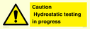 caution-hydrostatic-testing-in-progress~